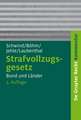 Strafvollzugsgesetz: Bund und Länder