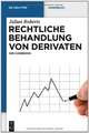 Rechtliche Behandlung von Derivaten: Ein Casebook