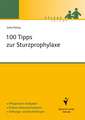 100 Tipps zur Sturzprophylaxe