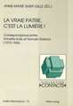 La Vraie Patrie, C'Est La Lumiere: Correspondance Entre Annette Kolb Et Romain Rolland (1915-1936). Documents Reunis Par Anne-Marie Saint-Gille