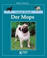 Unser Hund. Der Mops