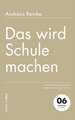 Das wird Schule machen