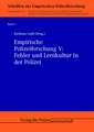 Empirische Polizeiforschung V: Fehler und Lernkultur in der Polizei
