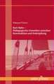 Kurt Hahn - Pädagogische Umwelten zwischen Konstruktion und Anknüpfung