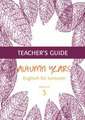 Autumn Years for Advanced Learners. Teacher's Guide