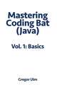 Mastering CodingBat (Java), Vol. 1