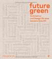 Future green