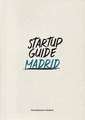 Startup Guide Madrid