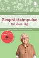 Gesprächsimpulse bei Demenz. Anregungen und Impulse für Gespräche mit Senioren mit Demenz. Rund um Alltägliches, Feste und Feiern u.vm.