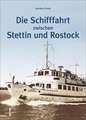 Die Schifffahrt zwischen Stettin und Rostock