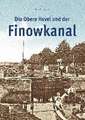 Die Obere Havel und der Finowkanal