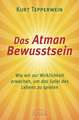 Das Atman Bewusstsein