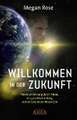 WILLKOMMEN IN DER ZUKUNFT: Entführung durch Aliens, ein galaktischer Krieg und die Geburt der Neuen Zeit