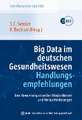 Big Data im deutschen Gesundheitswesen - Handlungsempfehlungen