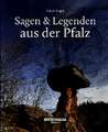 Sagen und Legenden aus der Pfalz