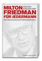 Milton Friedman für jedermann