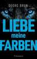 Liebe meine Farben