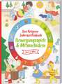 Das Krippen-Jahreszeitenbuch: Bewegungsspiele & Mitmachideen