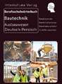 Interkultura Berufsschulwörterbuch für Ausbildungsberufen im Ausbauwesen. Deutsch-Persisch