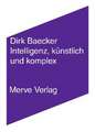 Intelligenz, künstlich und komplex