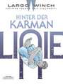 Largo Winch 23. Hinter der Karman-Linie