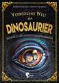 Verborgene Welt der Dinosaurier