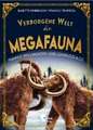 Verborgene Welt der Megafauna