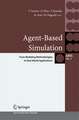 Agent-Based Simulation: From Modeling Methodologies to Real-World Applications: Post Proceedings of the Third International Workshop on Agent-Based Approaches in Economic and Social Complex Systems 2004