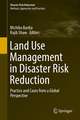 Land Use Management in Disaster Risk Reduction: Practice and Cases from a Global Perspective