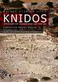 Knidos: Ergebnisse Der Ausgrabungen Von 1996-2006