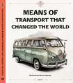 Means of Transport That Changed The World