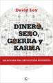 Dinero, Sexo, Guerra y Karma: Ideas Para una Revolucion Buddhista = Money, Sex, War and Karma