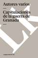 Capitulaciones de la Guerra de Granada: Preguntas Divertidas y Respuestas Asombrosas = Why? How? Where?