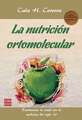 La Nutricion Ortomolecular