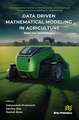 Data Driven Mathematical Modeling in Agriculture: Tools and Technologies