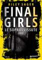 Final girls. Le sopravvissute