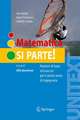 Matematica: si parte!: Nozioni di base ed esercizi per il primo anno di Ingegneria