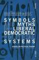 Symbols and Myths in Liberal Democratic Political Systems