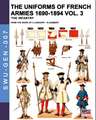 The uniforms of French armies 1690-1894 - Vol. 3