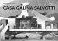 CASA GALINA SALVOTTI