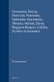 Germania, Raetia, Noricum, Pannonia, Dalmatia, Macedonia, Thracia, Moesia, Dacia, Regnum Bospori, Colchis, Scythia et Sarmatia