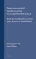 Naturwissenschaft bei den Arabern im 10. Jahrhundert n. Chr.: Briefe des Abū l-Faḍl Ibn al-‘Amīd (gest. 360/970) an ‘Aḍudaddaula. Mit Einleitung, kommentierter Übersetzung und Glossar