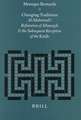 Changing Traditions: Al-Mubarrad's Refutation of Sībawayh and the Subsequent Reception of the <i>Kitāb</i>