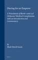 Dieting for an Emperor: A Translation of Books 1 and 4 of Oribasius' <i>Medical Compilations</i> with an Introduction and Commentary