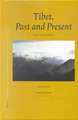 Proceedings of the Ninth Seminar of the IATS, 2000. Volume 1: Tibet, Past and Present: Tibetan Studies I