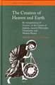 The Creation of Heaven and Earth: Re-interpretations of Genesis I in the Context of Judaism, Ancient Philosophy, Christianity, and Modern Physics