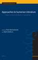 Approaches to Sumerian Literature: Studies in Honour of Stip (H.L.J. Vanstiphout)