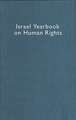 Israel Yearbook on Human Rights, Volume 36 (2006)