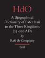 A Biographical Dictionary of Later Han to the Three Kingdoms (23-220 AD)