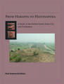 From Harappa to Hastinapura: A Study of the Earliest South Asian City and Civilization